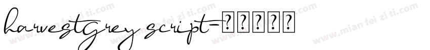 harvestgrey script字体转换